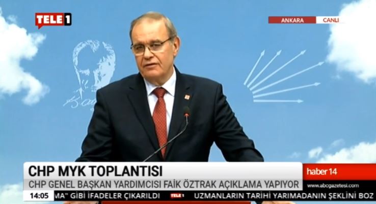 CHP Genel Başkan Yardımcısı Faik Öztrak açıklama yaptı
