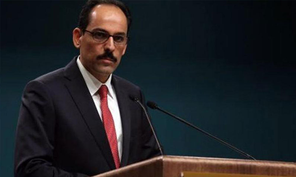 Cumhurbaşkanlığı Sözcüsü Kalın: Türkiye’nin Kürtleri hedef aldığı iddiası akıl dışıdır