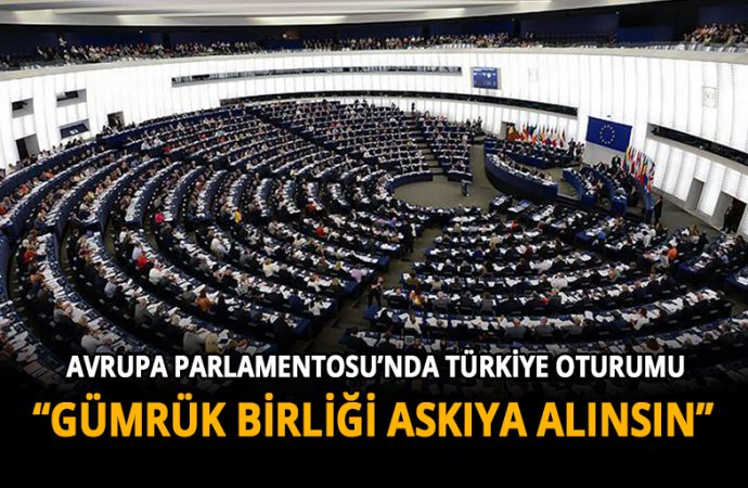 Avrupa Parlamentosu: ‘Şantaja boyun eğmeyelim, ekonomik yaptırım uygulansın’