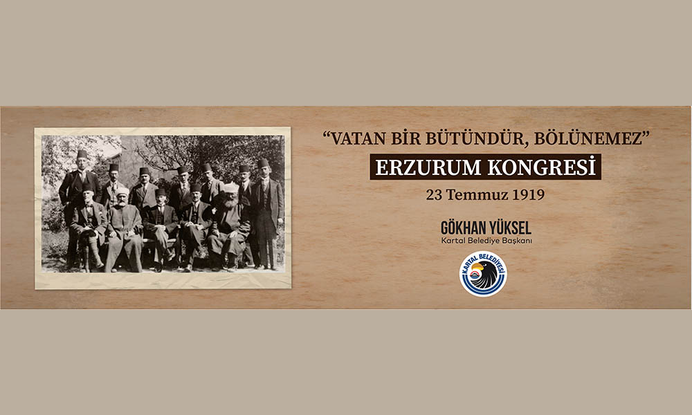 Başkan Gökhan Yüksel’den Erzurum Kongresi mesajı