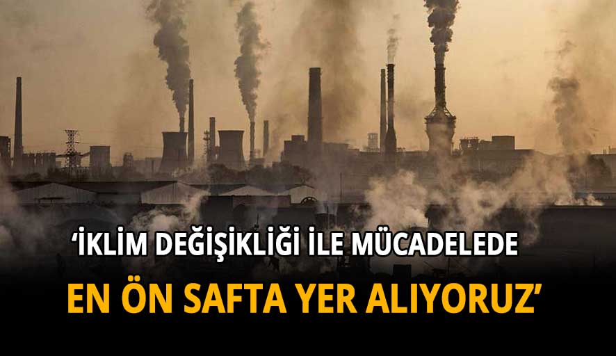 Erdoğan çevre katliamlarını unuttu: ‘İklim değişikliği ile mücadelede en ön safta yer alıyoruz’