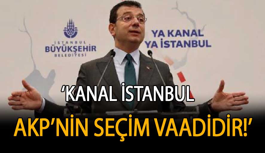 İBB Başkanı İmamoğlu’nun Kanal İstanbul için verdiği yazılı ifadenin ayrıntıları belli oldu!