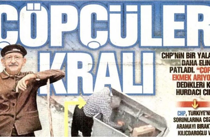 Yandaş gazete, Kılıçdaroğlu’nu ‘Çöpçüler Kralı’ diye manşete taşıdı!