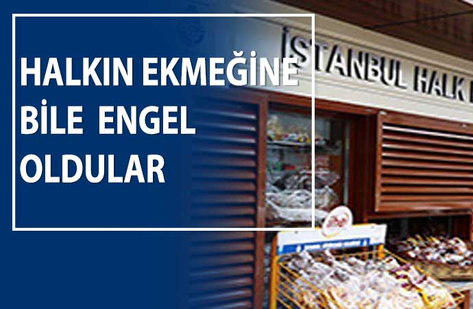 AKP’li belediye, İBB’nin Halk Ekmek büfesini kaldırdı