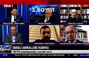 Türker Ertürk: Amiral grubundan birinin iktidara bilgi sızdırdığını düşünüyorum  – 5.BOYUT