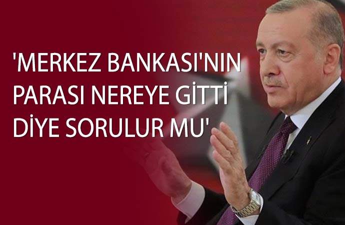 128 milyar dolara ne oldu? Erdoğan’dan beş farklı açıklama