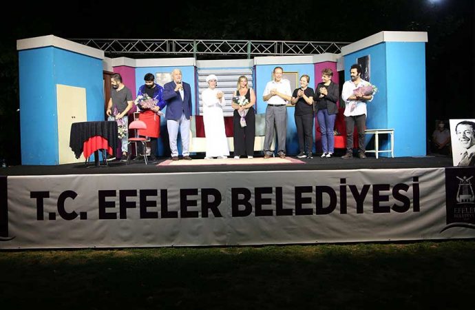Başkan Atay Efeler halkını tiyatroyla buluşturdu