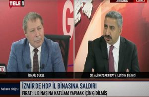 Ali Haydar Fırat’tan dikkat çeken HDP çıkışı: İl binasına…