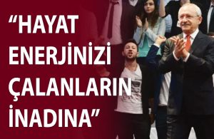 Kılıçdaroğlu gençlere seslendi: Geliyoruz!