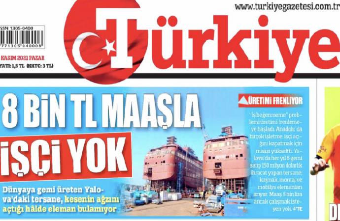 Türkiye gazetesinin ‘8 bin TL maaşla çalışacak işçi yok’ başlıklı haberine tepki!