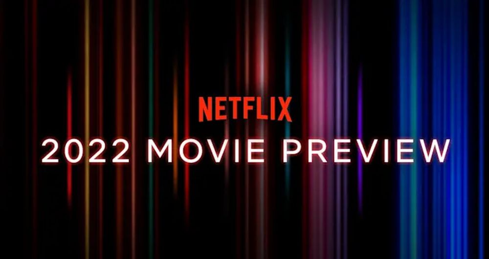 Netflix 2022 planlarını açıkladı