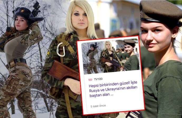 “İşte birbirinden güzel Rus ve Ukrayna askerleri” haberi yapıp, tepki gelince sildiler!