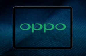 Oppo, tablet piyasasına giriş yapmaya hazırlanıyor