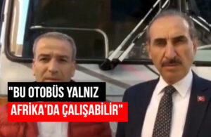 AKP’li belediye AKP’li belediyenin otobüsünü “Ancak Afrika’da çalışır” diyerek iade etti