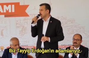 AKP’li Esgin: Biz Erdoğan’ın adamlarıyız