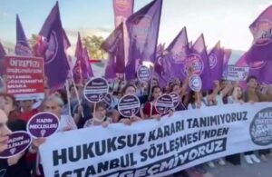 Kadınlar, Danıştay’ın İstanbul Sözleşmesi kararına karşı ‘Vazgeçmiyoruz’ diyerek sokağa çıktı