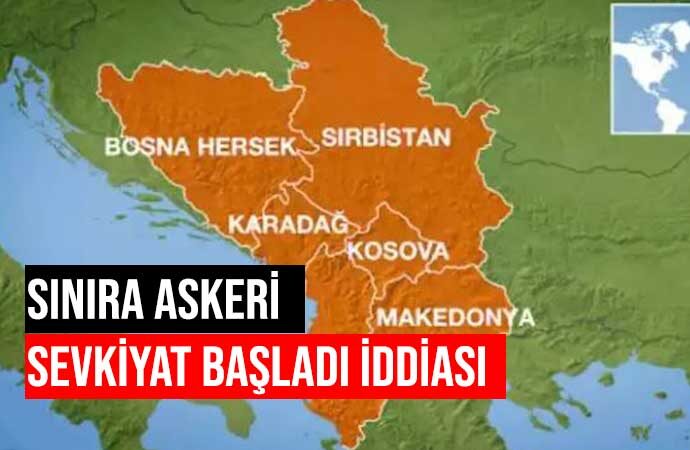 Doğu Avrupa’da gerilim! Sırbistan – Kosova sınırında siren sesleri yükseliyor