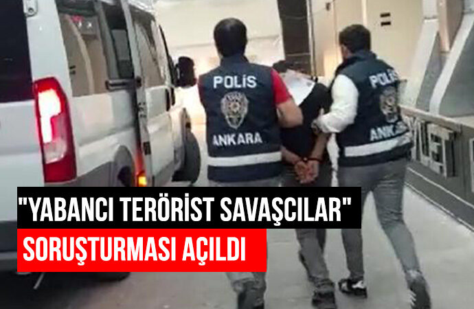 Ankara’da PKK ile irtibatlı 16 yabancı uyruklu yakalandı