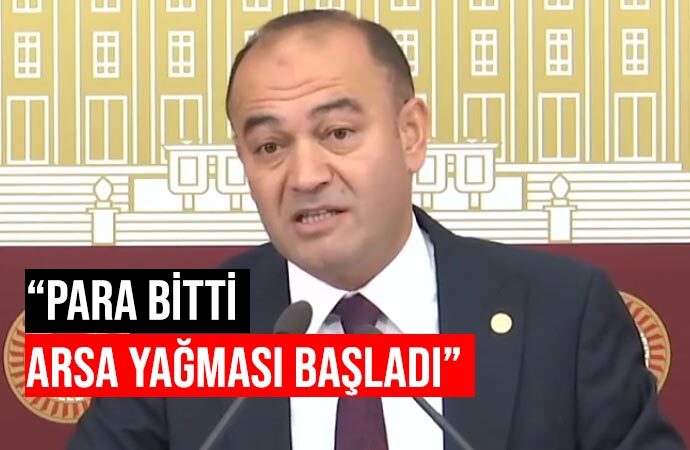 CHP’li Karabat anlattı! ‘Paraya sıkışan AKP arazi satışını hızlandırdı’