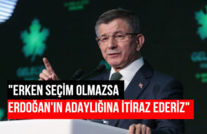 Ahmet Davutoğlu: Erken seçim için Bahçeli’den her an bir hamle bekliyorum
