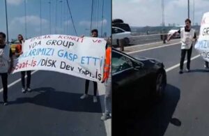 15 Temmuz Şehitler Köprüsü’nde pankart açan işçiler gözaltına alındı!