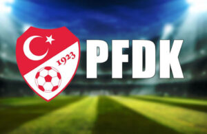 Beşiktaş, Fenerbahçe ve Galatasaray’ın dahil olduğu 8 kulüp PFDK’ye sevk edildi