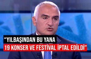 Bakan Ersoy: Festival ve konser yasakları için tavsiyem hukuki sürecin işletilmesi