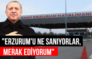 Erdoğan’dan yarım asırdır havalimanı olan Erzurumlulara: Havalimanı mı vardı Erzurum’da?