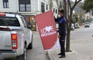 İzinsiz asılan ‘Love Erdoğan’ afişlerini kaldıran belediye başkanına soruşturma