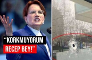 İYİ Parti İstanbul İl Başkanlığı’na silahlı saldırı! Akşener Erdoğan’ı işaret etti