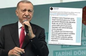 “Erdoğan’ın mitingine devlet memurlarının katılımı zorunlu tutuldu”