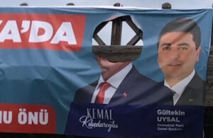Kemal Kılıçdaroğlu’nun afişine çirkin saldırı