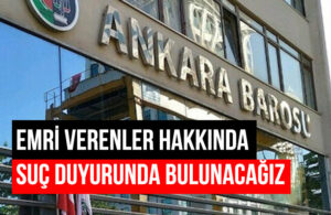 Ankara Barosu’ndan avukatların Can Atalay açıklamasına müdahale tepkisi