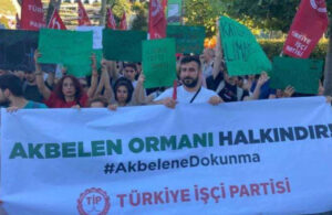 TİP’ten Limak önünde Akbelen protestosu!