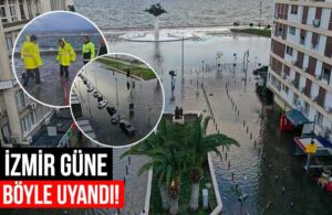 İzmir’de deniz taştı, sokaklar su altında kaldı! Vatandaşlar siren sesleriyle uyandı