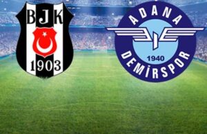 Beşiktaş – Adana Demirspor maçının biletleri satışa çıkıyor