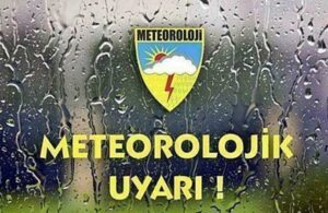 Meteoroloji’den 20 kent için sarı kodlu kuvvetli sağanak uyarısı