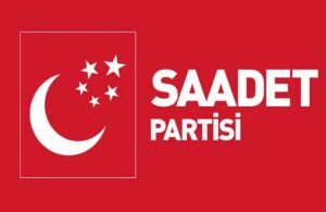 Saadet Partisi beş ilin belediye başkan adaylarını açıkladı