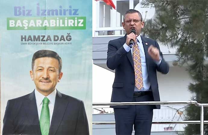 Özel’den AKP İzmir adayı Dağ’a: Atatürk’e ve İnönü’ye ayyaş diyen Erdoğan’ın resmini neden asmıyorsun?