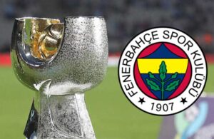 Fenerbahçe’den Süper Kupa için 2 yeni karar
