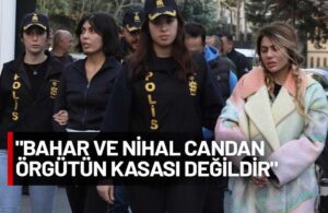 Nihal ve Bahar Candan soruşturmasında yeni gelişme! Çete liderinden ‘pişmanlık’ mektubu