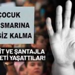 İstanbul’da korkunç olay! 13 yaşındaki çocuk 15 kişinin cinsel istismarına uğradı