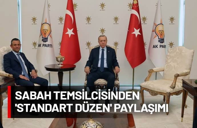 ‘Özgür Özel oturma düzenini doğru bulmadığını söyledi, Erdoğan ‘İade-i ziyareti yapalım’ dedi’