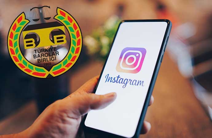 Türkiye Barolar Birliği Instagram için harekete geçiyor