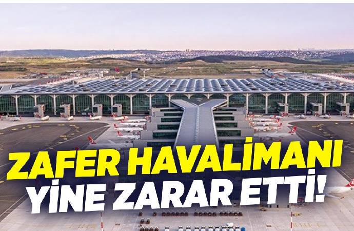 AKP’nin Zafer Havalimanı’ndaki zarar karnesi! Bütçeden 170 Milyon TL çıkacak